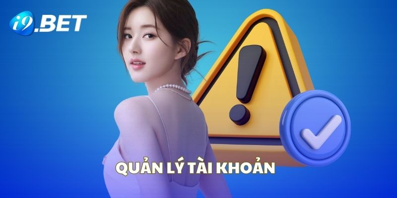 Quy định về vấn đề quản lý tài khoản trong chính sách bảo mật